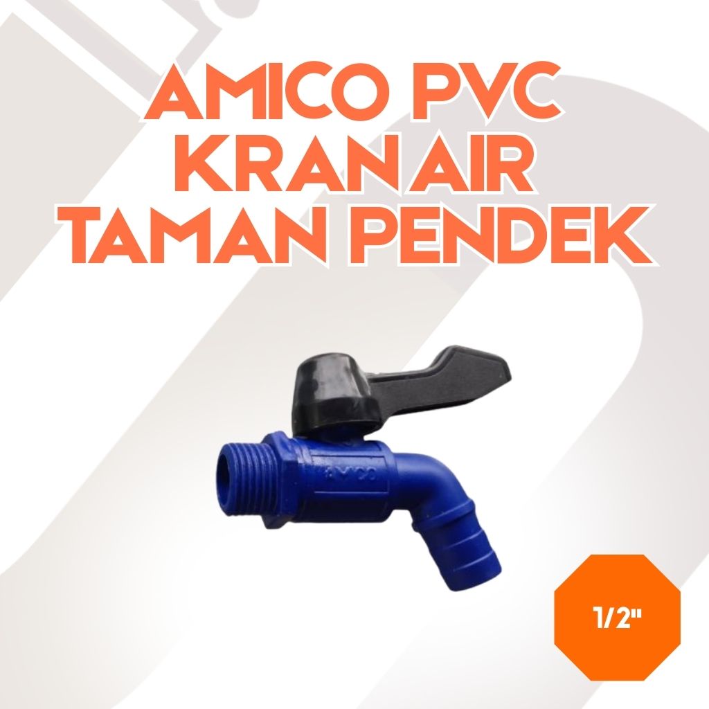 AMICO PVC KRAN TAMAN PENDEK 1/2"